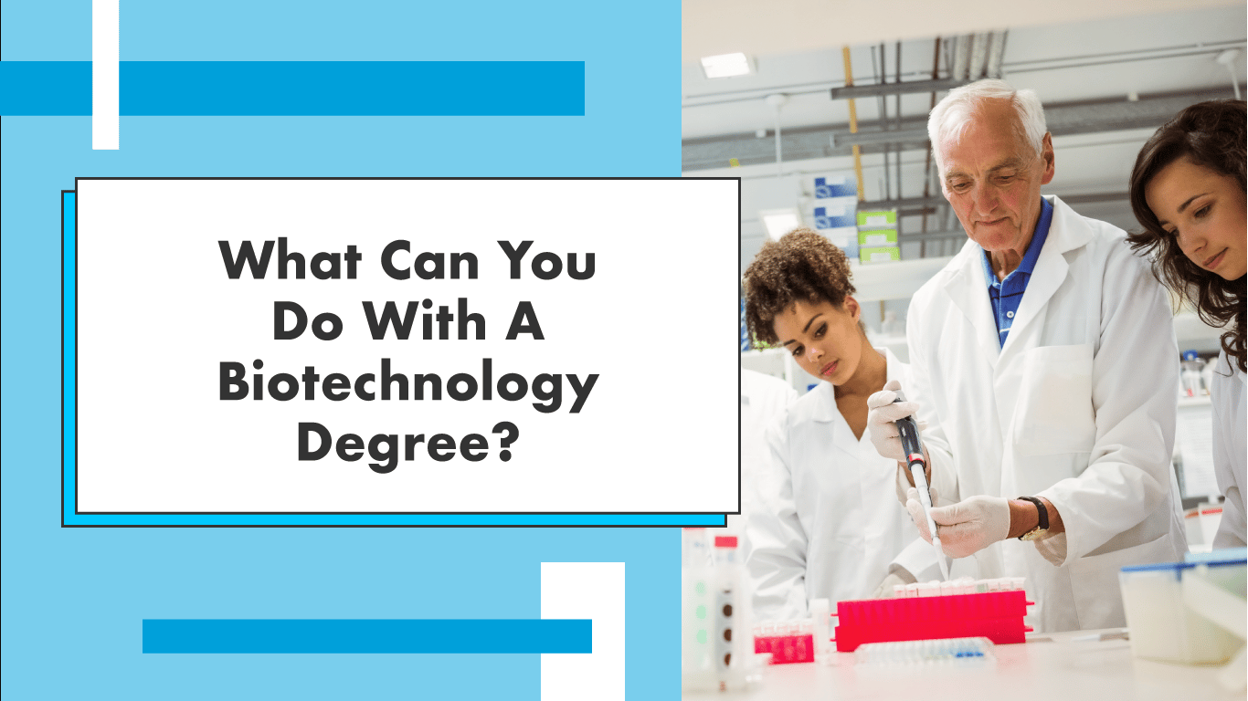 What Can You Do with a Biotechnology Degree? | BioPhase Solutions