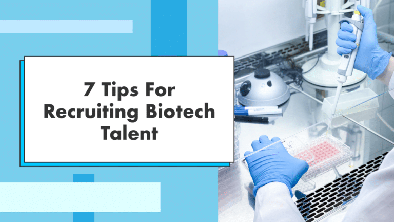 7-Tips-Recruiting-Biotech-Talent