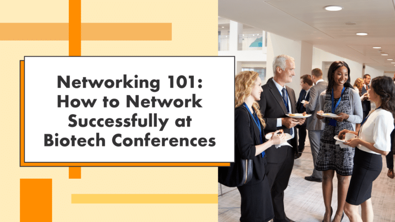 Networking 101: How to Network Successfully at Biotech Conferences